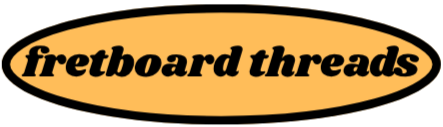 Fretboard Threads